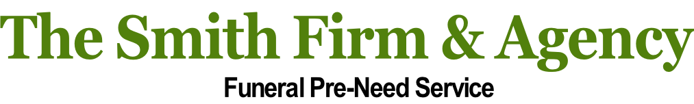 The Smith Firm & Agency Funeral Pre-Need Service